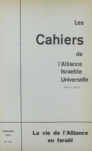 Les Cahiers de l'Alliance Israélite Universelle (Paix et Droit).  N°187 (01 janv. 1974)